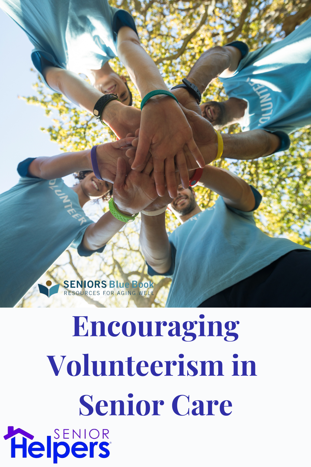 Encouraging Volunteerism in Senior Care